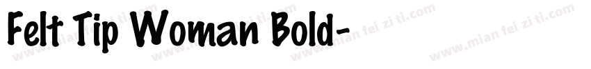 Felt Tip Woman Bold字体转换